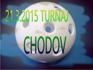 21.3.2015 TURNAJ CHODOV