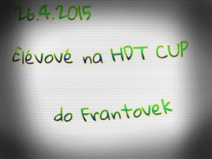 ELÉVOVÉ  26.4.2015 NA HDT CUP